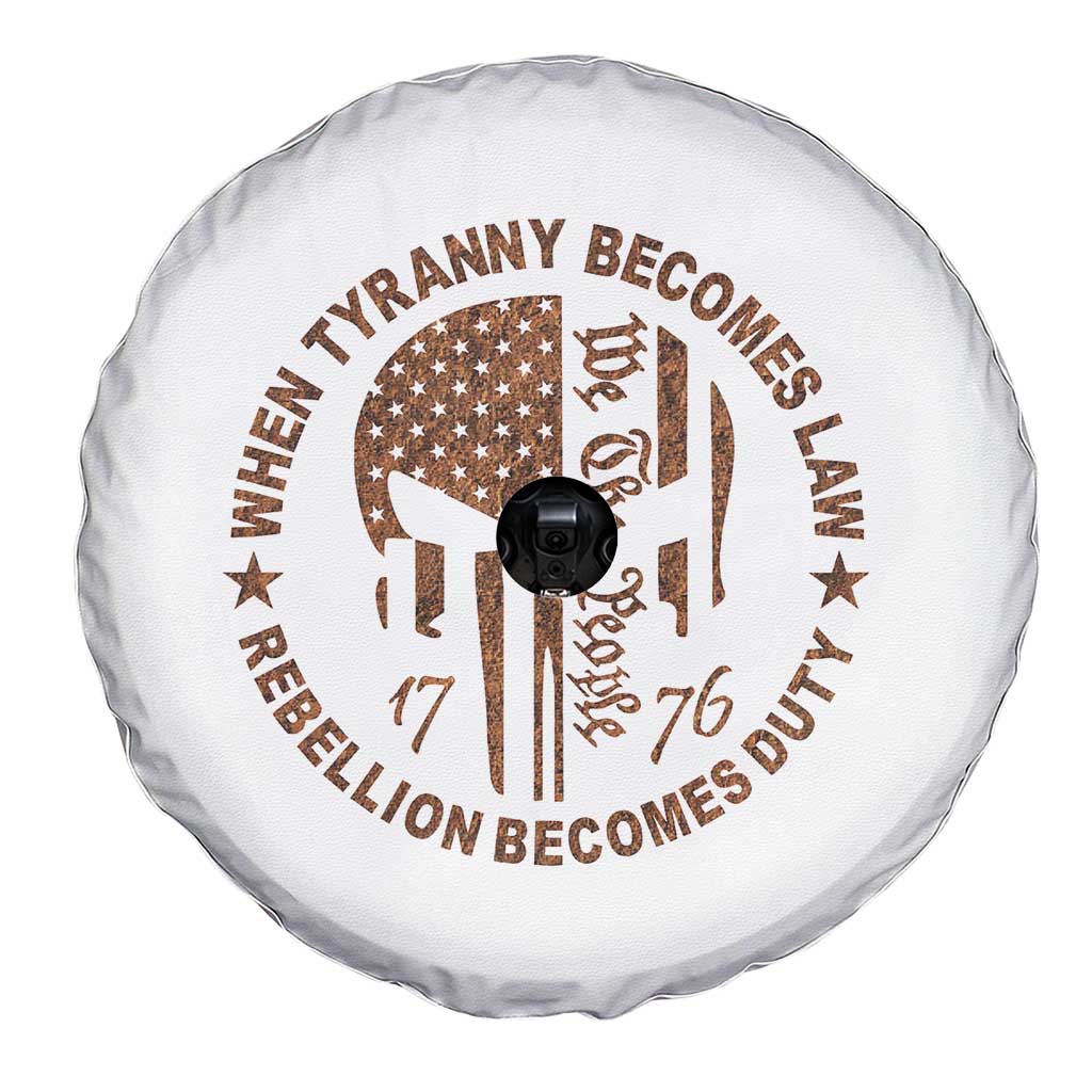 When Tyranny Becomes Law Rebellion Becomes Duty Spare Tire Cover We The People 1776 US Flag