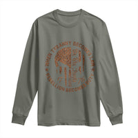 When Tyranny Becomes Law Rebellion Becomes Duty Long Sleeve Shirt We The People 1776 US Flag