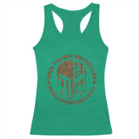 When Tyranny Becomes Law Rebellion Becomes Duty Racerback Tank Top We The People 1776 US Flag