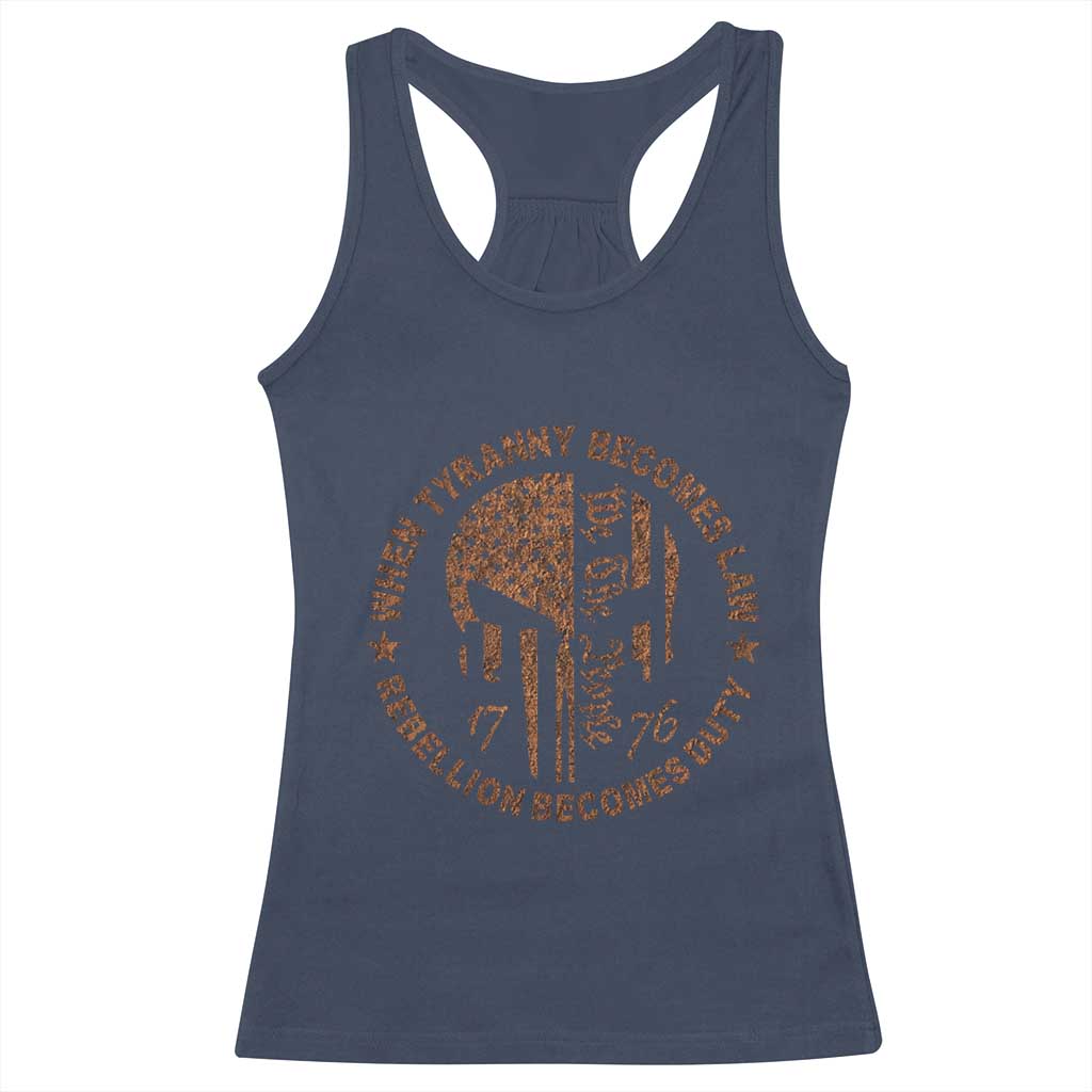 When Tyranny Becomes Law Rebellion Becomes Duty Racerback Tank Top We The People 1776 US Flag