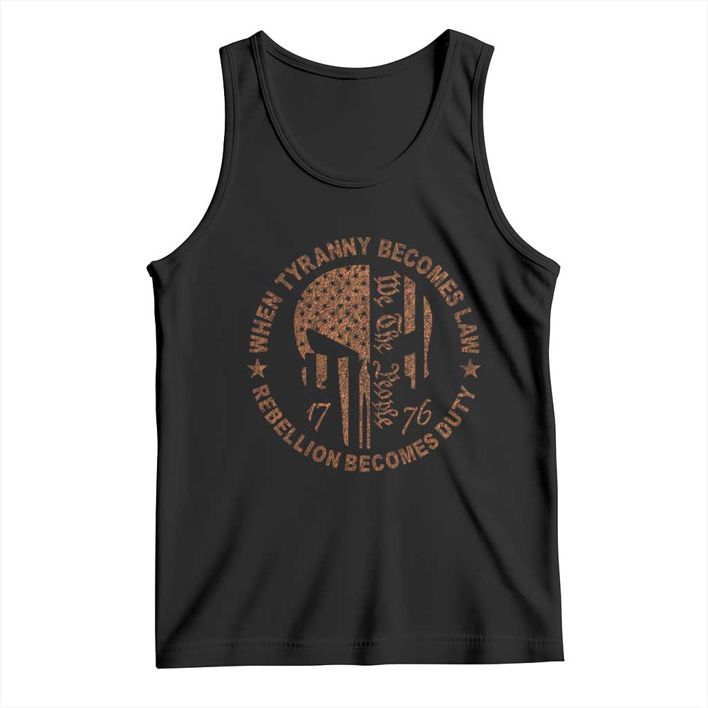 When Tyranny Becomes Law Rebellion Becomes Duty Tank Top We The People 1776 US Flag