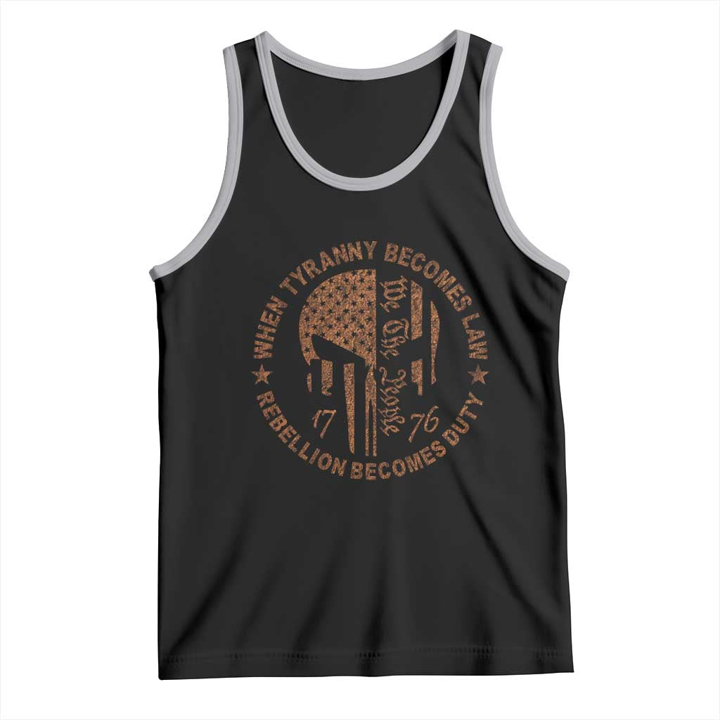 When Tyranny Becomes Law Rebellion Becomes Duty Tank Top We The People 1776 US Flag
