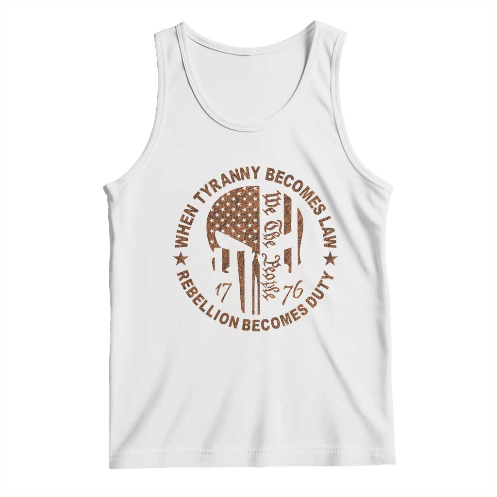 When Tyranny Becomes Law Rebellion Becomes Duty Tank Top We The People 1776 US Flag