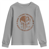 When Tyranny Becomes Law Rebellion Becomes Duty Youth Sweatshirt We The People 1776 US Flag