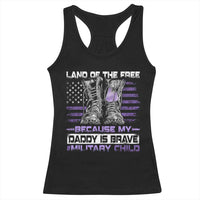 Purple Up For Military Kids Racerback Tank Top Military Child Month My Daddy Is Brave