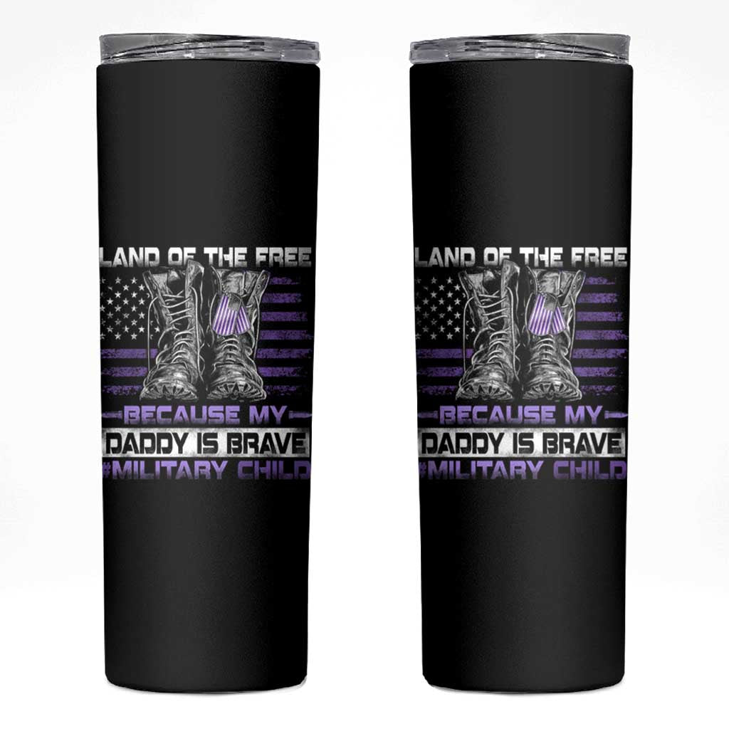 Purple Up For Military Kids Skinny Tumbler Military Child Month My Daddy Is Brave