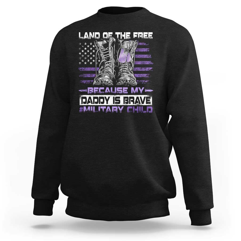 Purple Up For Military Kids Sweatshirt Military Child Month My Daddy Is Brave