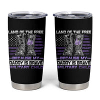 Purple Up For Military Kids Tumbler Cup Military Child Month My Daddy Is Brave