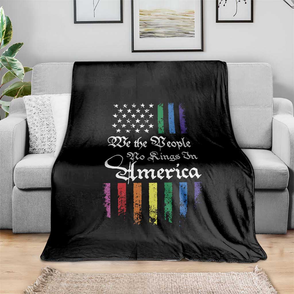 We The People No Kings In America Throw Blanket LGBTQ Rainbow USA Flag Gay Pride LGBT Ally
