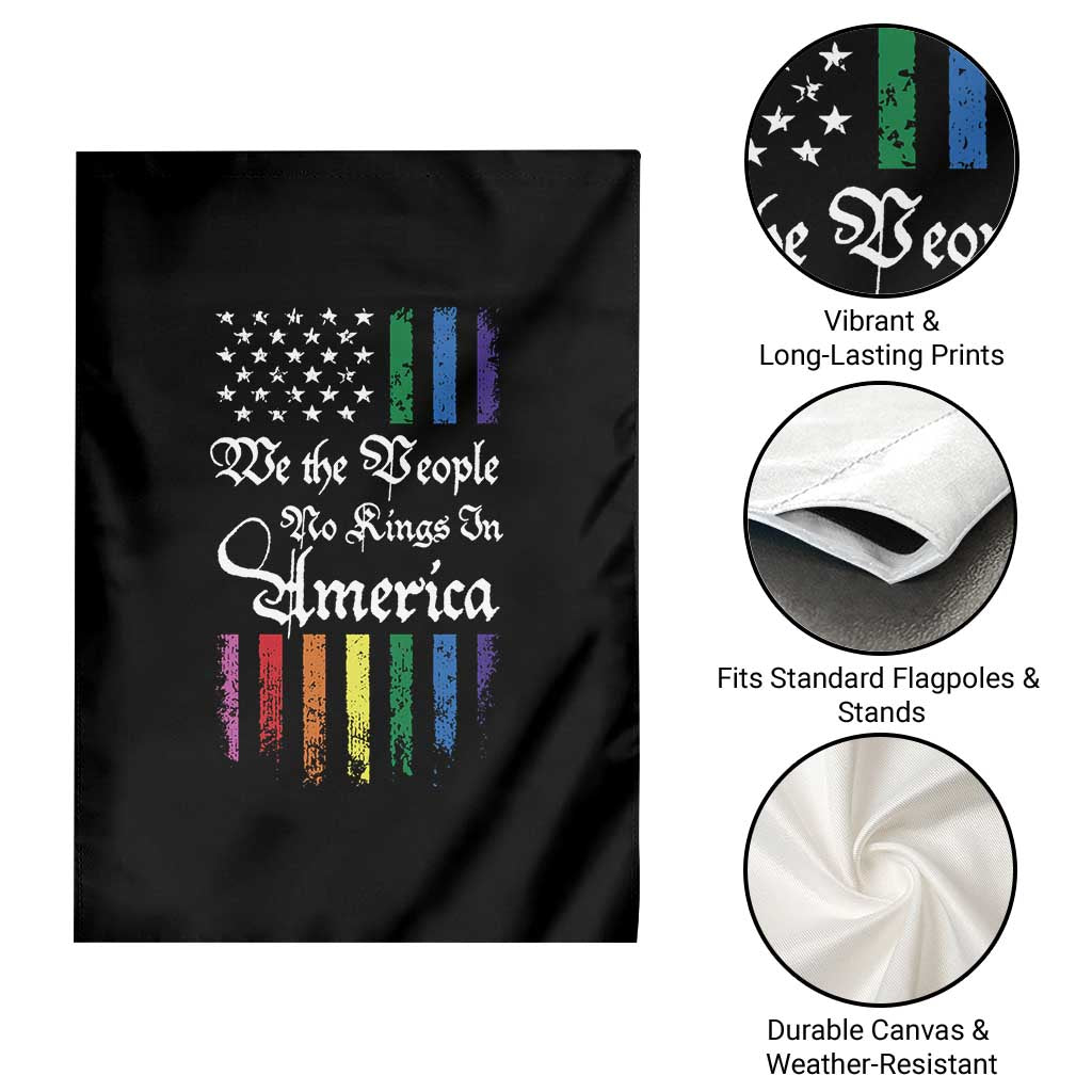 We The People No Kings In America Garden Flag LGBTQ Rainbow USA Flag Gay Pride LGBT Ally