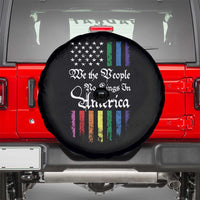 We The People No Kings In America Spare Tire Cover LGBTQ Rainbow USA Flag Gay Pride LGBT Ally