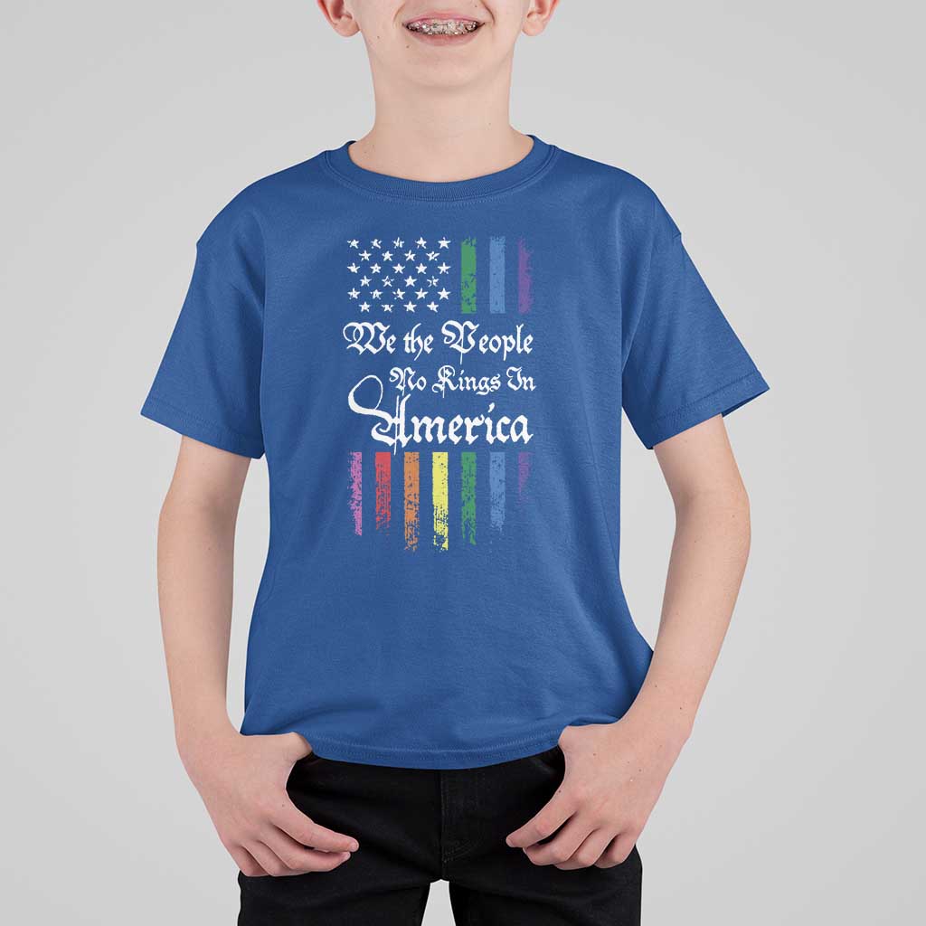 We The People No Kings In America T Shirt For Kid LGBTQ Rainbow USA Flag Gay Pride LGBT Ally