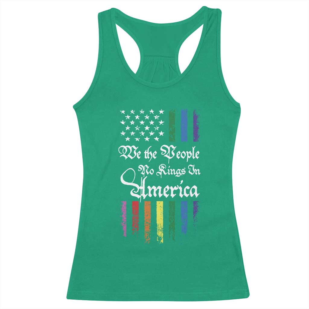 We The People No Kings In America Racerback Tank Top LGBTQ Rainbow USA Flag Gay Pride LGBT Ally