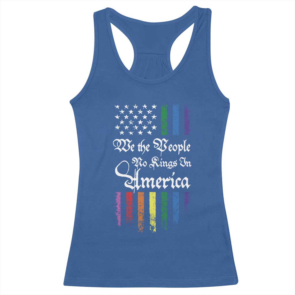 We The People No Kings In America Racerback Tank Top LGBTQ Rainbow USA Flag Gay Pride LGBT Ally