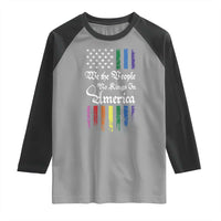 We The People No Kings In America Raglan Shirt LGBTQ Rainbow USA Flag Gay Pride LGBT Ally