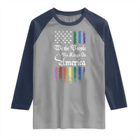 We The People No Kings In America Raglan Shirt LGBTQ Rainbow USA Flag Gay Pride LGBT Ally