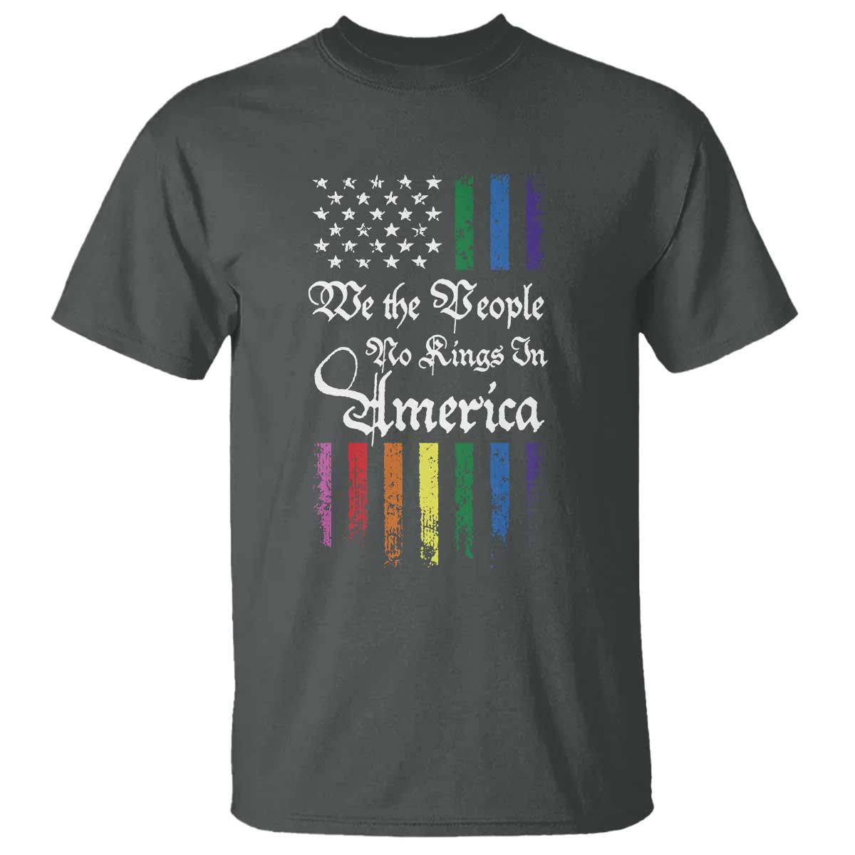We The People No Kings In America T Shirt LGBTQ Rainbow USA Flag Gay Pride LGBT Ally