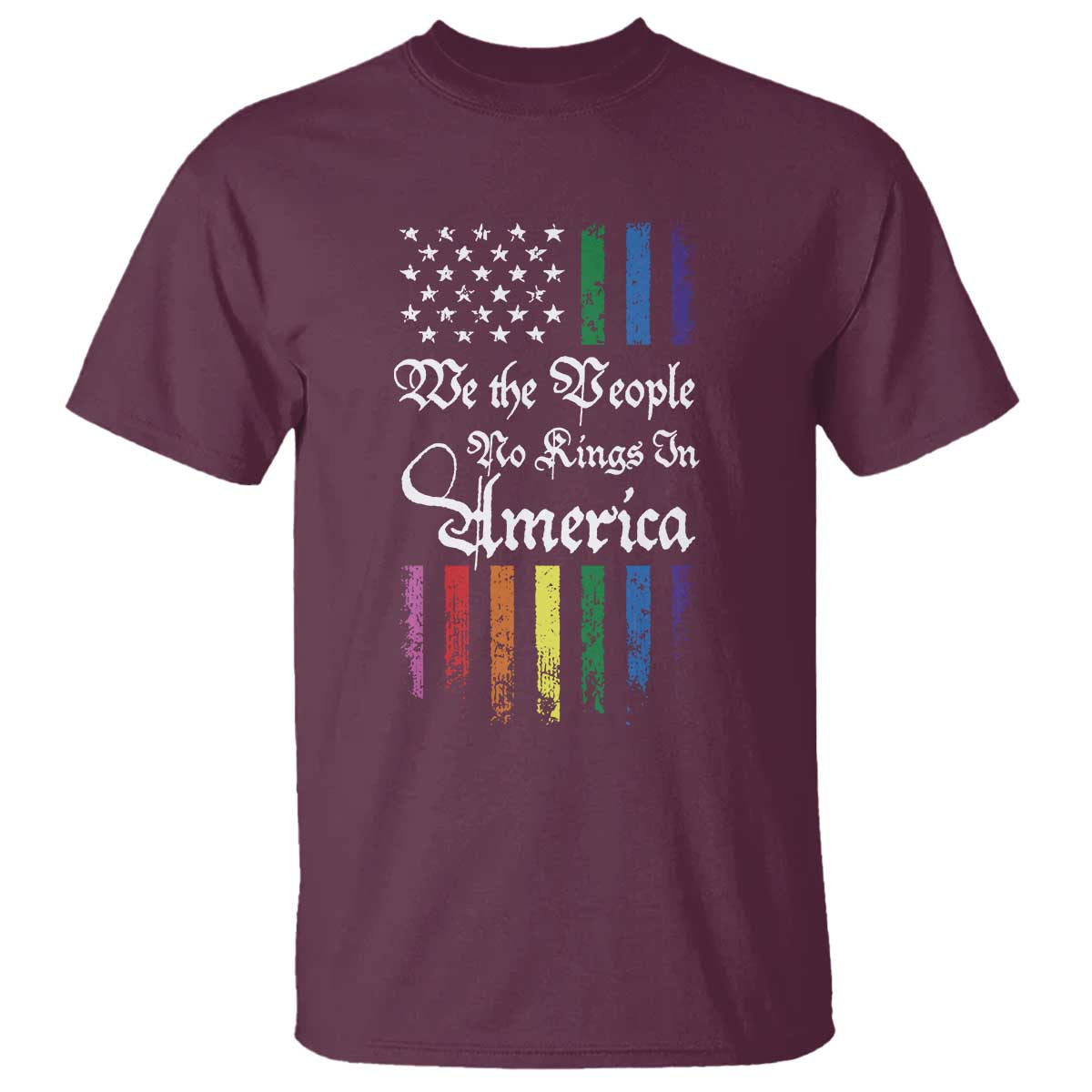 We The People No Kings In America T Shirt LGBTQ Rainbow USA Flag Gay Pride LGBT Ally