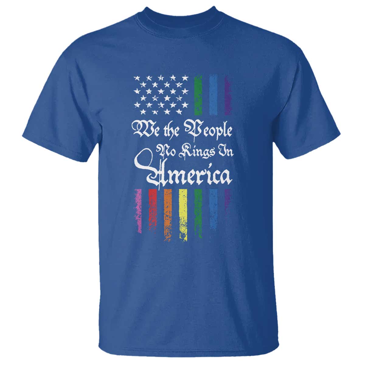 We The People No Kings In America T Shirt LGBTQ Rainbow USA Flag Gay Pride LGBT Ally