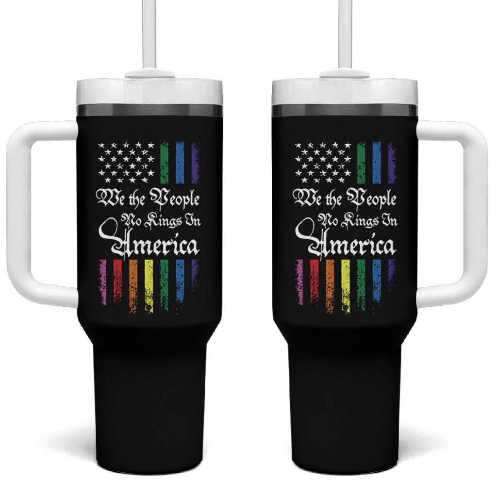We The People No Kings In America Tumbler With Handle LGBTQ Rainbow USA Flag Gay Pride LGBT Ally