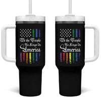 We The People No Kings In America Tumbler With Handle LGBTQ Rainbow USA Flag Gay Pride LGBT Ally
