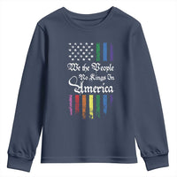 We The People No Kings In America Youth Sweatshirt LGBTQ Rainbow USA Flag Gay Pride LGBT Ally