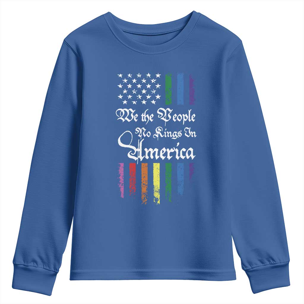 We The People No Kings In America Youth Sweatshirt LGBTQ Rainbow USA Flag Gay Pride LGBT Ally