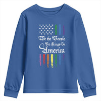 We The People No Kings In America Youth Sweatshirt LGBTQ Rainbow USA Flag Gay Pride LGBT Ally