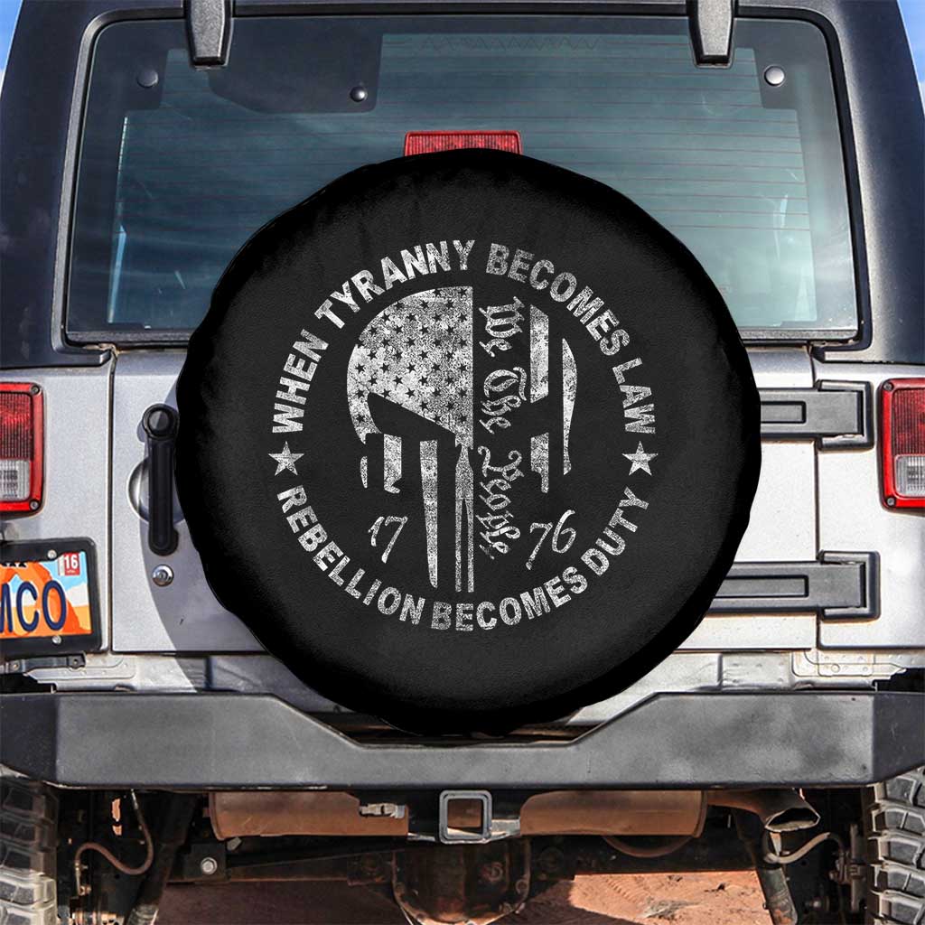 When Tyranny Becomes Law Rebellion Becomes Duty Spare Tire Cover We The People 1776 American Flag