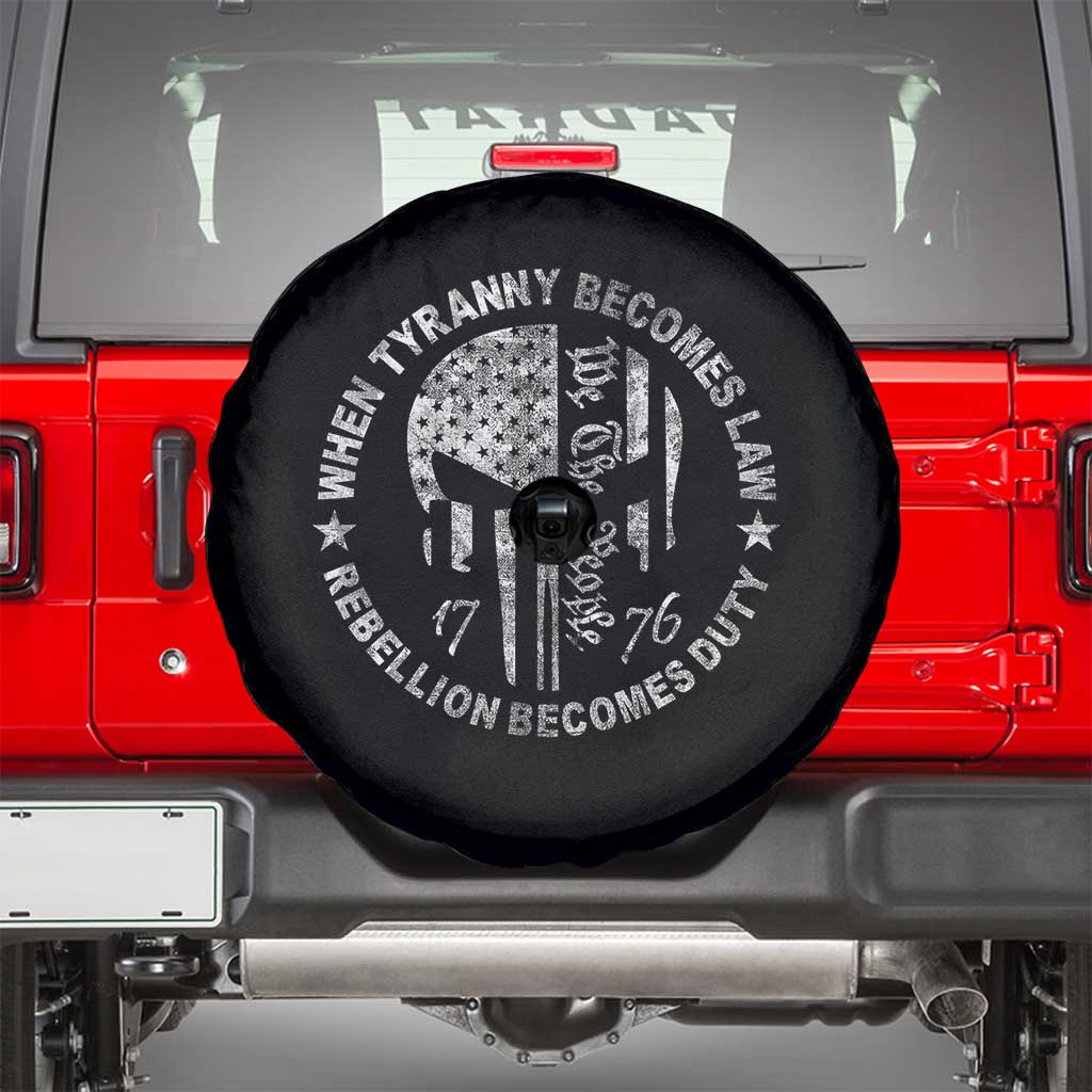 When Tyranny Becomes Law Rebellion Becomes Duty Spare Tire Cover We The People 1776 American Flag