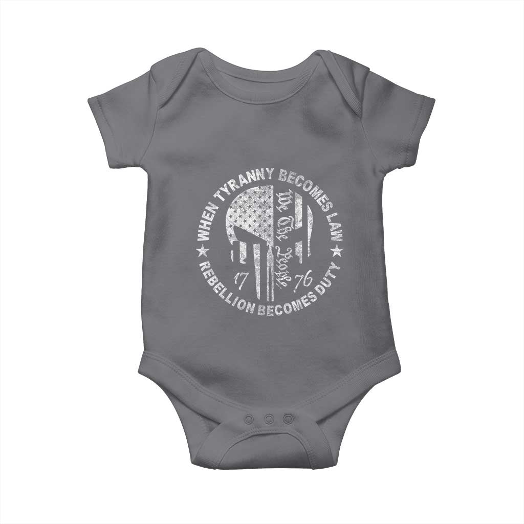 When Tyranny Becomes Law Rebellion Becomes Duty Baby Onesie We The People 1776 American Flag