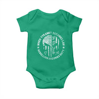When Tyranny Becomes Law Rebellion Becomes Duty Baby Onesie We The People 1776 American Flag