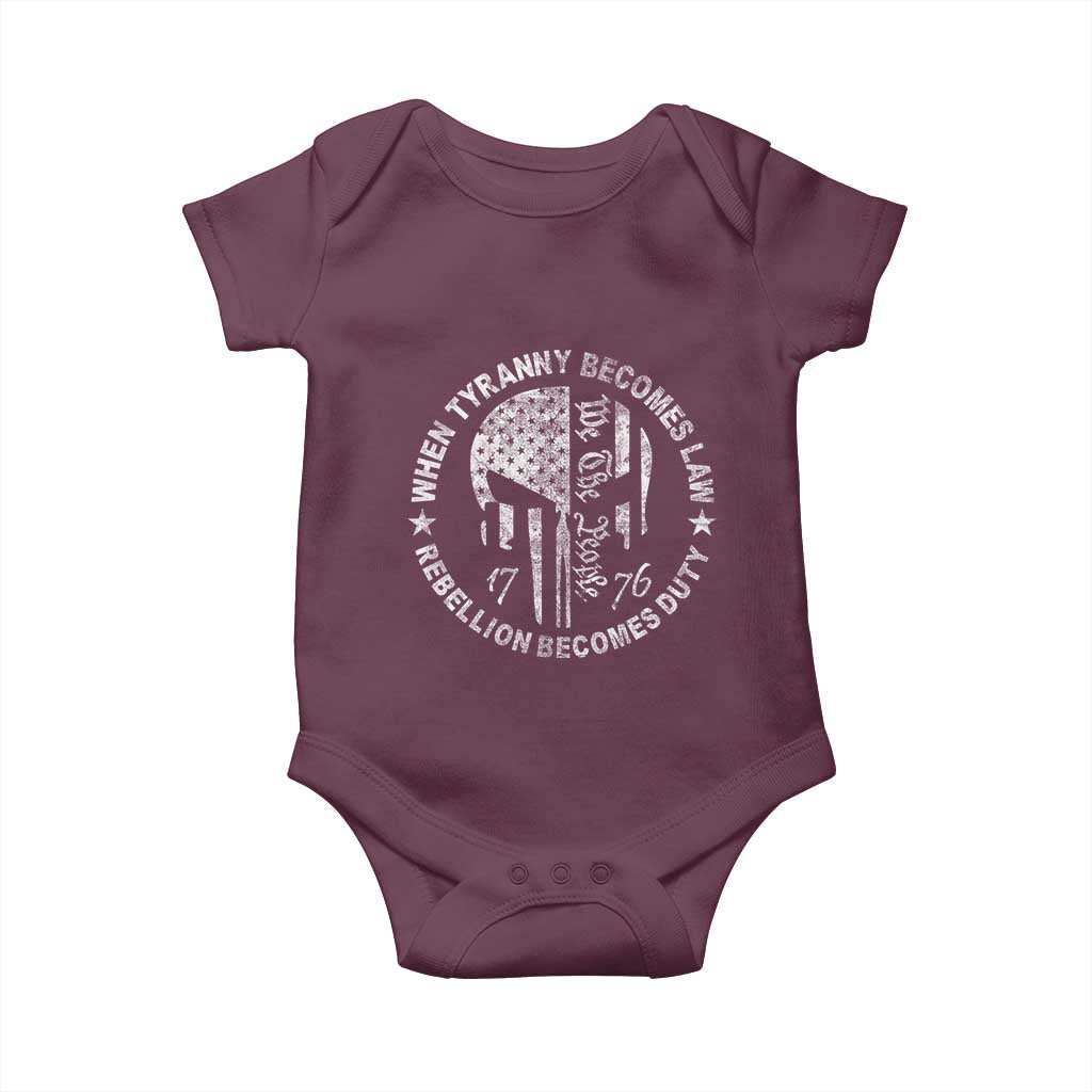 When Tyranny Becomes Law Rebellion Becomes Duty Baby Onesie We The People 1776 American Flag