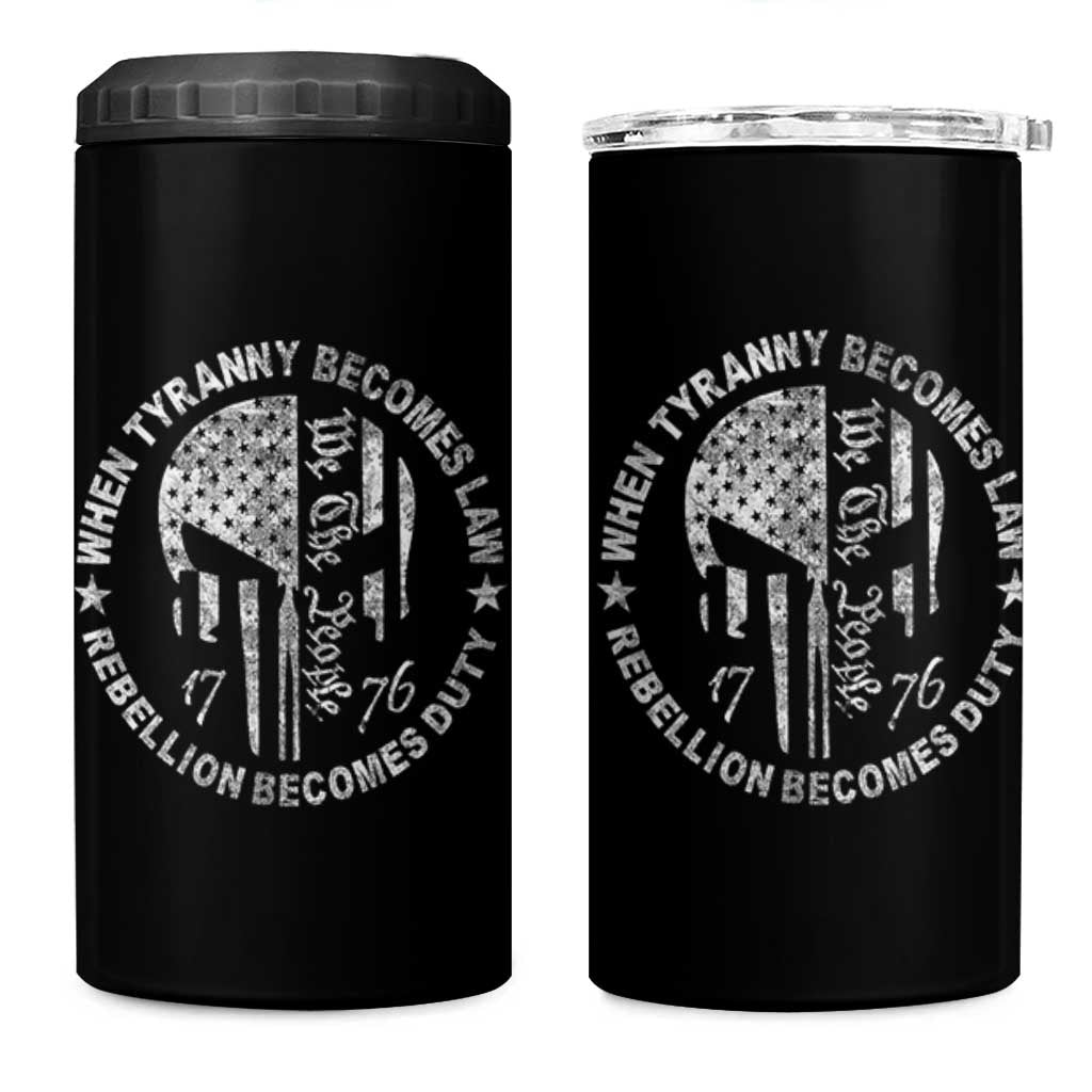 When Tyranny Becomes Law Rebellion Becomes Duty 4 in 1 Can Cooler Tumbler We The People 1776 American Flag