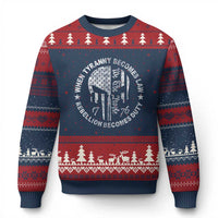 When Tyranny Becomes Law Rebellion Becomes Duty Ugly Christmas Sweater We The People 1776 American Flag