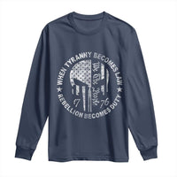 When Tyranny Becomes Law Rebellion Becomes Duty Long Sleeve Shirt We The People 1776 American Flag