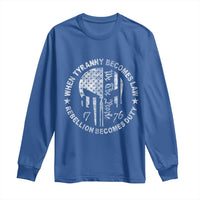 When Tyranny Becomes Law Rebellion Becomes Duty Long Sleeve Shirt We The People 1776 American Flag