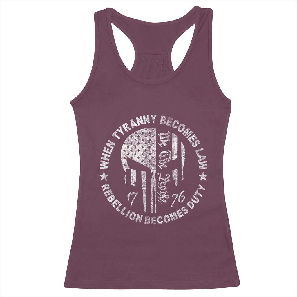 When Tyranny Becomes Law Rebellion Becomes Duty Racerback Tank Top We The People 1776 American Flag