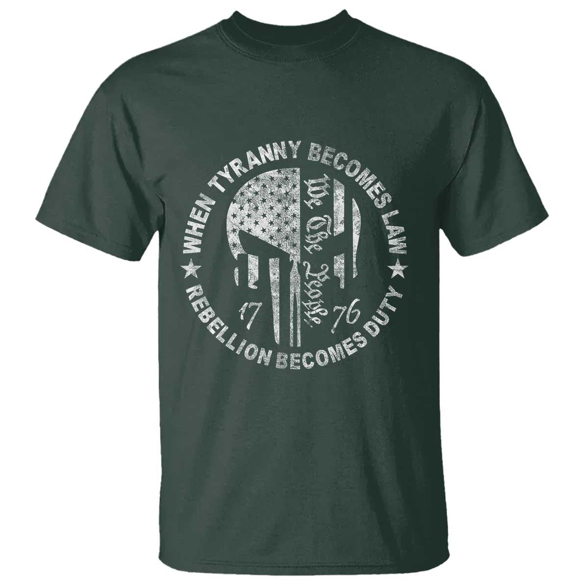 When Tyranny Becomes Law Rebellion Becomes Duty T Shirt We The People 1776 American Flag