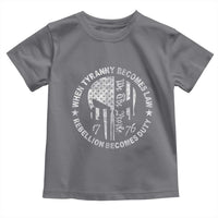 When Tyranny Becomes Law Rebellion Becomes Duty Toddler T Shirt We The People 1776 American Flag