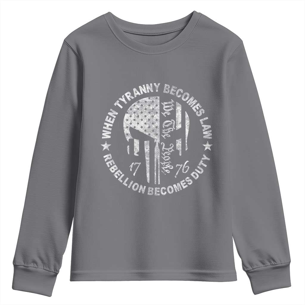 When Tyranny Becomes Law Rebellion Becomes Duty Youth Sweatshirt We The People 1776 American Flag