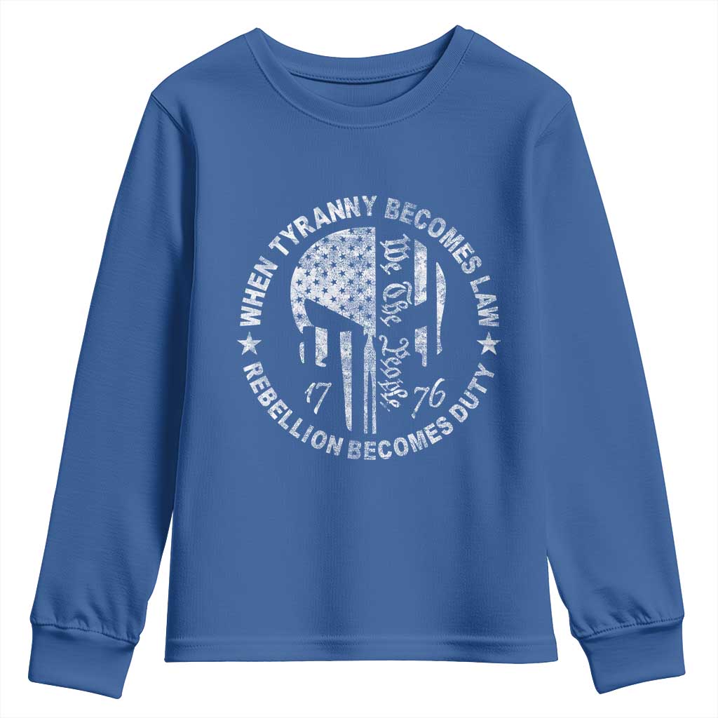 When Tyranny Becomes Law Rebellion Becomes Duty Youth Sweatshirt We The People 1776 American Flag