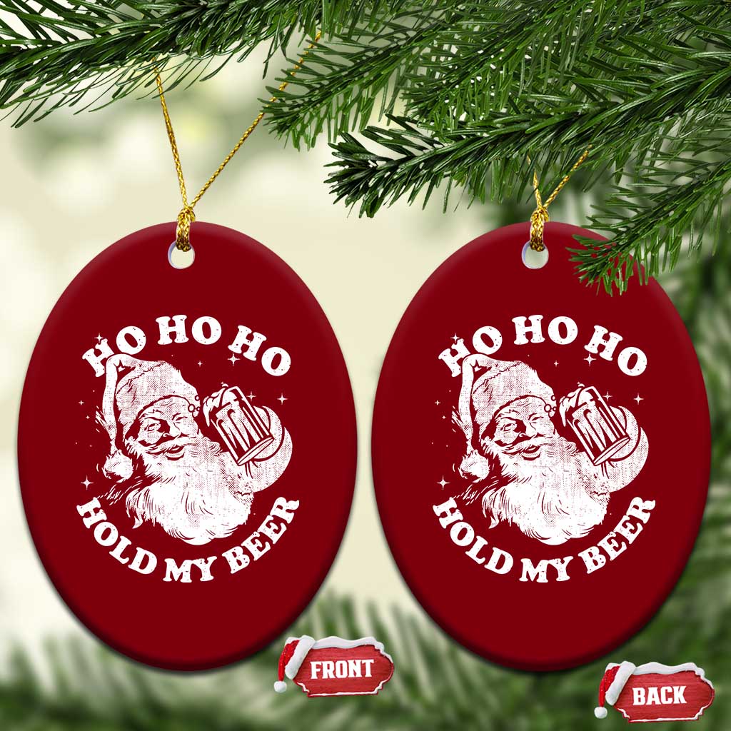 Santa Ho Ho Hold My Beer Ceramic Ornament Funny Xmas In July Summer Xmas - Wonder Print Shop