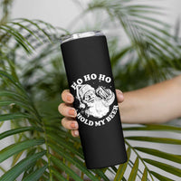 Santa Ho Ho Hold My Beer Skinny Tumbler Funny Christmas In July Summer Xmas - Wonder Print Shop