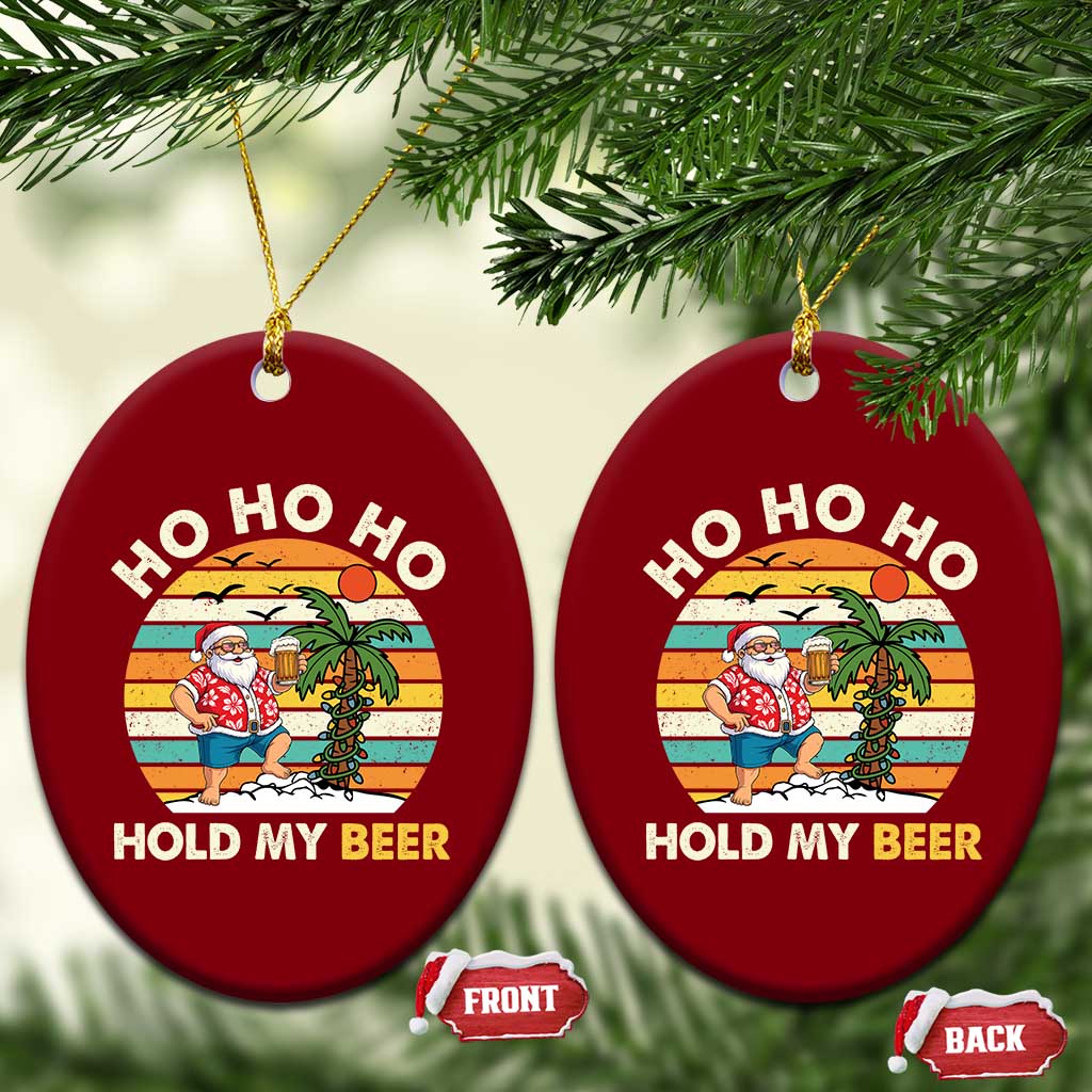 Xmas In July Santa Ho Ho Hold My Beer Ceramic Ornament Summer Beach Hawaii Santa USA Flag - Wonder Print Shop