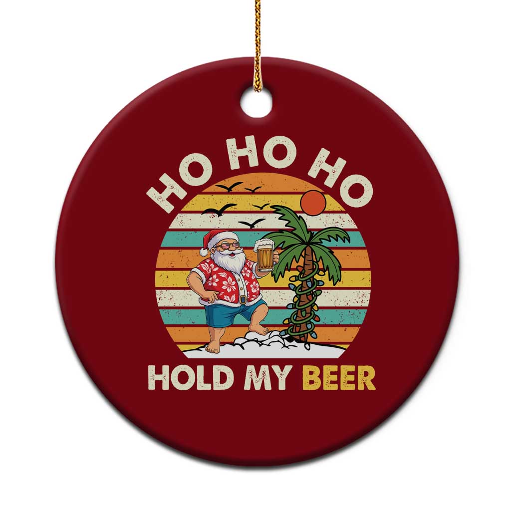 Xmas In July Santa Ho Ho Hold My Beer Ceramic Ornament Summer Beach Hawaii Santa USA Flag - Wonder Print Shop