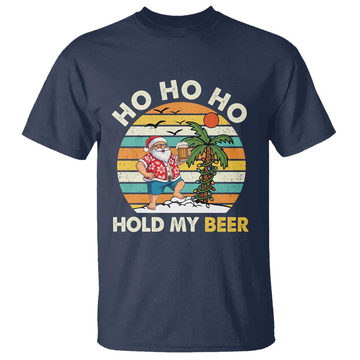 Christmas In July Santa Ho Ho Hold My Beer T Shirt Summer Beach Hawaii Santa USA Flag - Wonder Print Shop