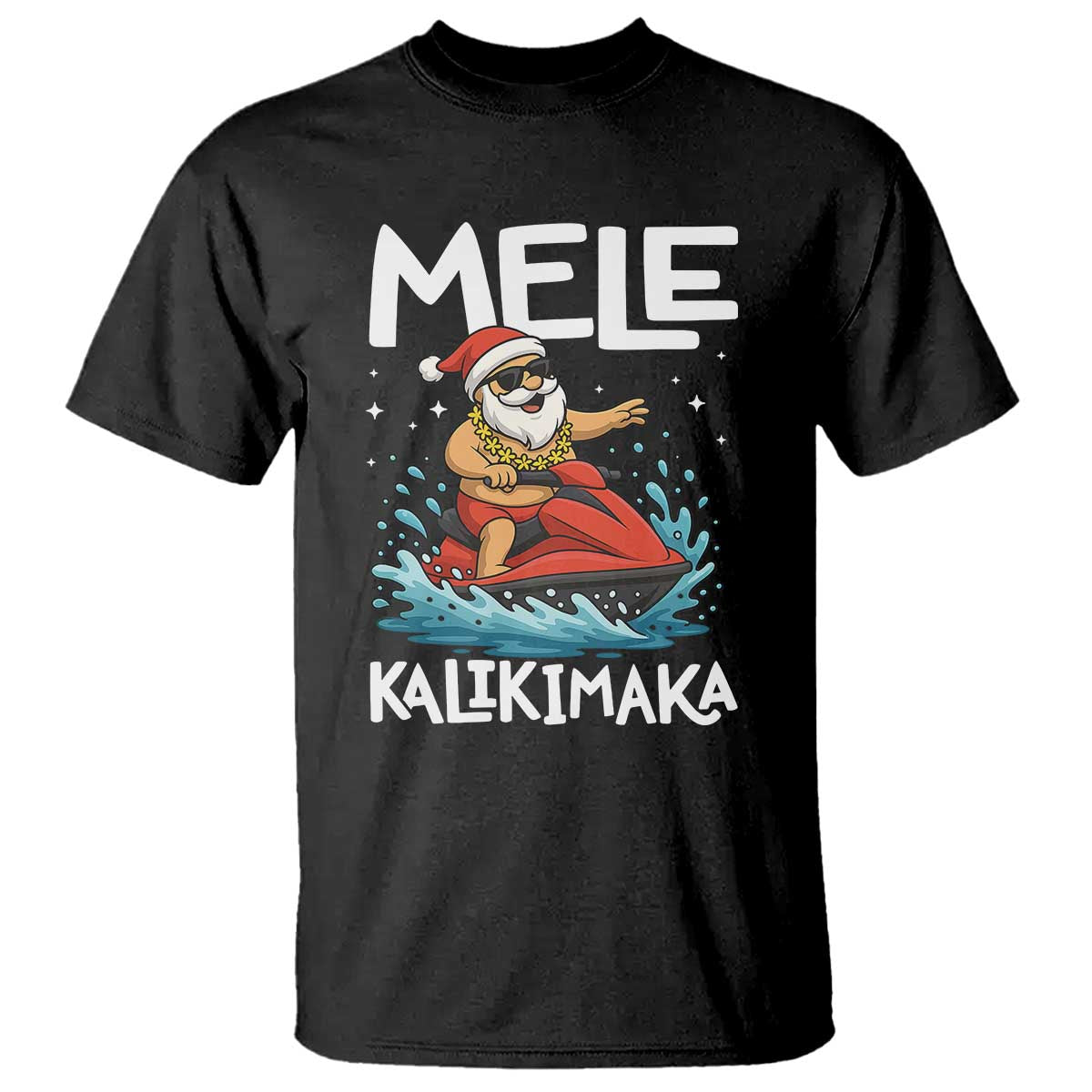 Mele Kalikimaka Hawaiian Christmas T Shirt Funny Santa Jet Ski Summer Beach Xmas In July - Wonder Print Shop