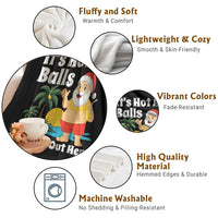 Funny Christmas In July Throw Blanket Hot As Balls Santa Summer Party - Wonder Print Shop