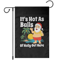 Funny Christmas In July Garden Flag Hot As Balls Santa Summer Party - Wonder Print Shop